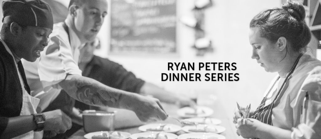 Ryan Peters Dinner Series